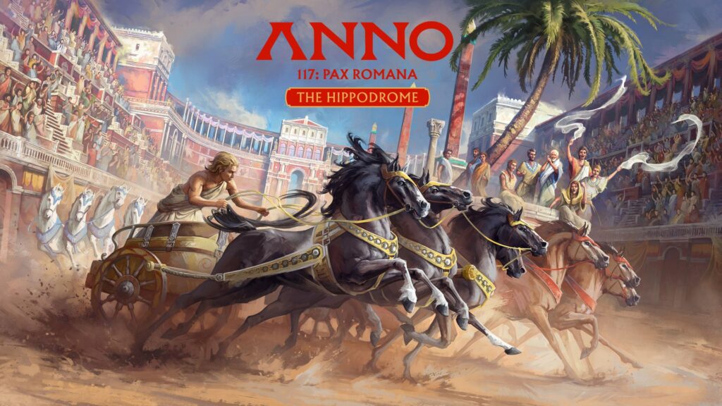 Anno 117 Pax Romana The Hippodrome